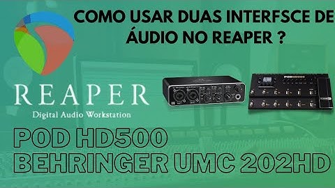 COMO CONFIGURAR O REAPER PARA USAR DUAS PLACAS/ INTERFACE DE ÁUDIO AO MESMO TEMPO