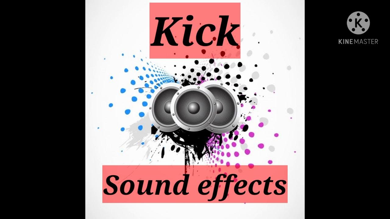 Kick Sound Effects No copyright - YouTube