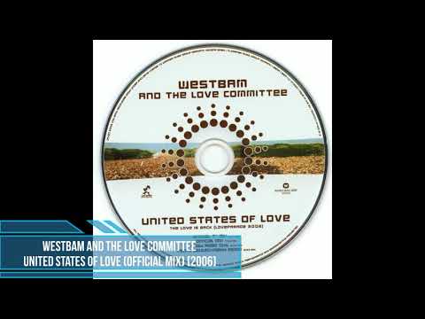 WestBam and The Love Committee ‎– United States of Love (Official Mix) [2006]