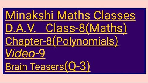 DAV || Class-8(Maths)|| Chapter-8(Polynomials)|| video-9 || Brain Teasers(Q-3)