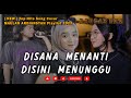 MAULANA ARDIANSYAH - DISANA MENANTI DISINI MENUNGGU || FULL ALBUM LIVE SKA REGGAE (TANPA IKLAN)