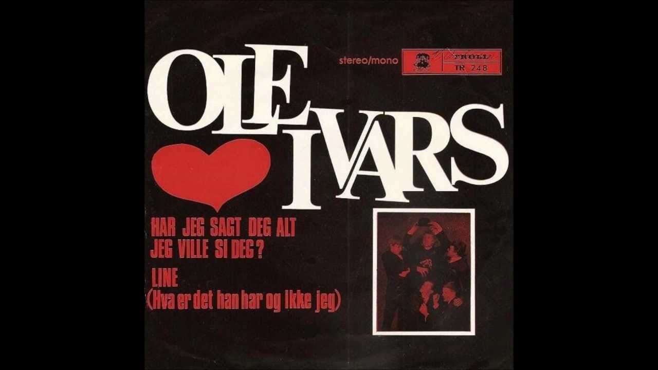 Ole Ivars - Har Jeg Sagt Deg Alt Jeg Ville Si Deg? Ole Ivars - Har Jeg Sagt Deg Alt Jeg Ville Si Deg?