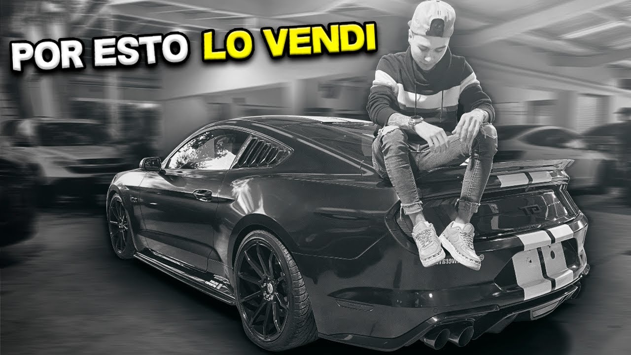 POR ESTA RAZÓN VENDÍ MI MUSTANG... | ManuelRivera11