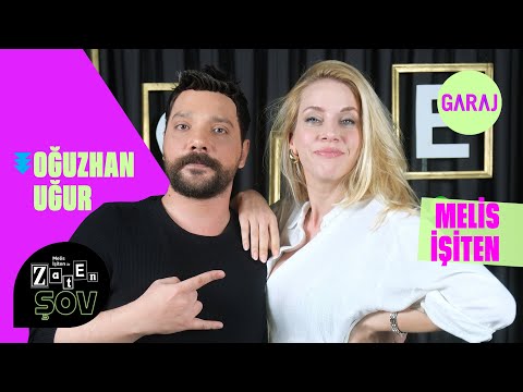 Oğuzhan Uğur | Melis İşiten ile Zaten Şov