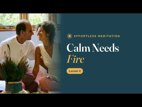 Calm Needs Fire