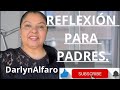🔴 REFLEXIÓN PARA PADRES - SUEÑO - Predicadora- Darlyn Alfaro