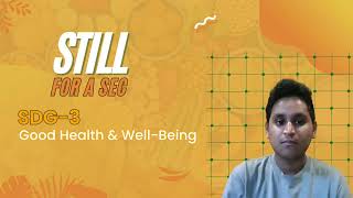Still For a Sec | Youth Campaign | SDG3 Good Health & Well-Being