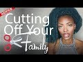 Cutting Off Your Dysfunctional Family (Advice)