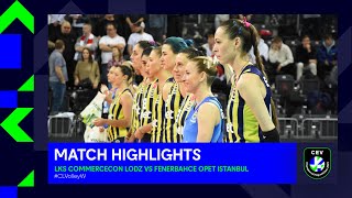 Highlights | ŁKS Commercecon ŁÓDŹ vs. Fenerbahce Opet ISTANBUL | CEV Champions League Volley 2023