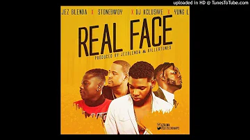 Jez Blenda - Real Face Ft Stonebwoy, DJ Xclusive & Yung L