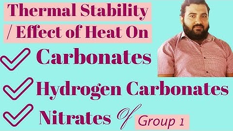 Effect of heat on nitrates, carbonates and hydrogen carbonates of group 1 elements | Alkali Metals