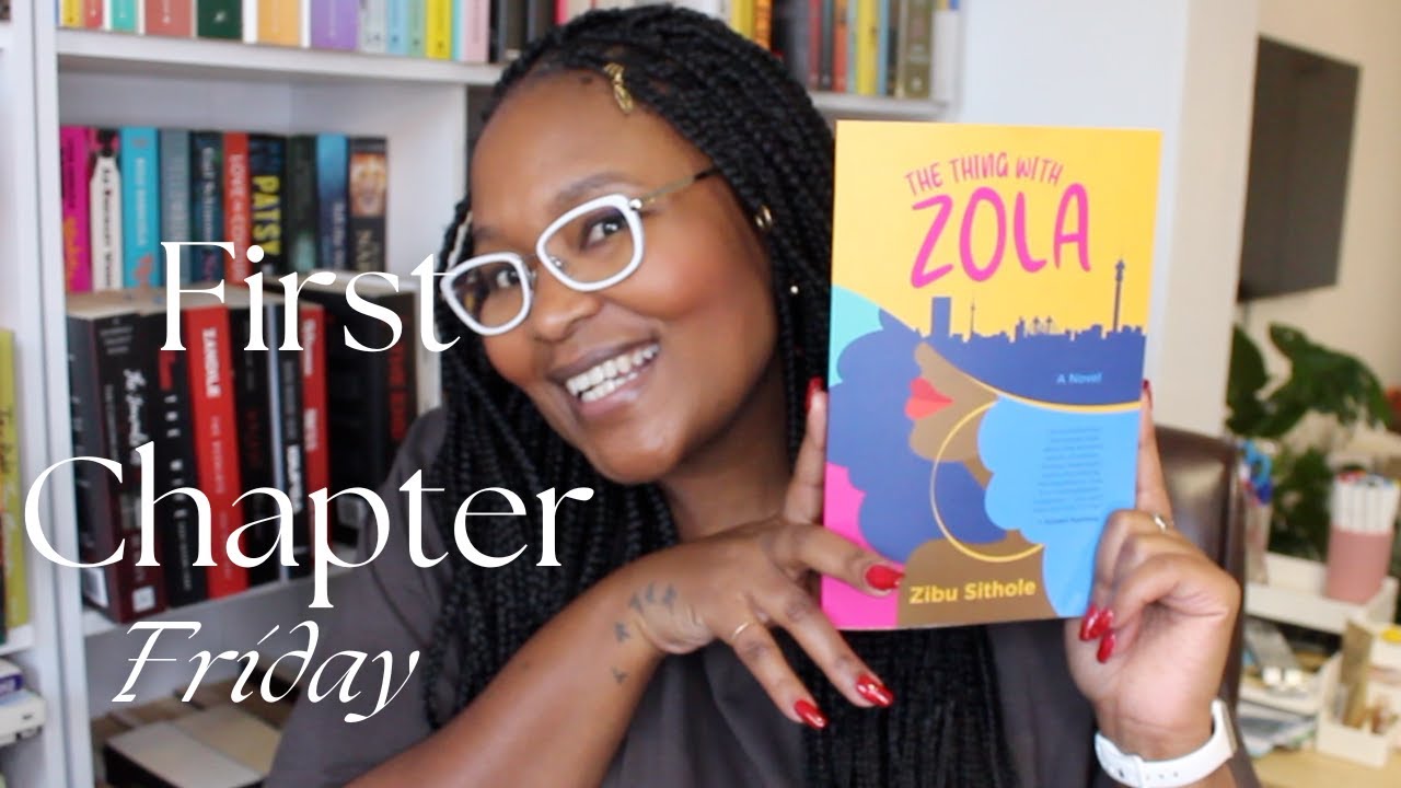 FIRST CHAPTER FRIDAY 📚 || The Thing With Zola by Zibu Sithole