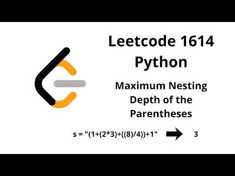 Solving leetcode problem 1614, "Maximum Nesting Depth of the Parentheses" | Python