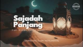 Sajadah Panjang - Senandung Islami Instrumental