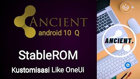 AncientOS CIVILIZATION v4.0.1 Final PRIMEVAL for S8, S8+, Note8 indo [stable][android 10]