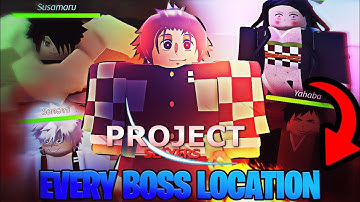 ALL BOSS LOCATIONS & BOSS DROPS | Project Slayers