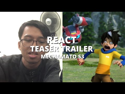 #react Teaser treler mechamato s3 @Monsta