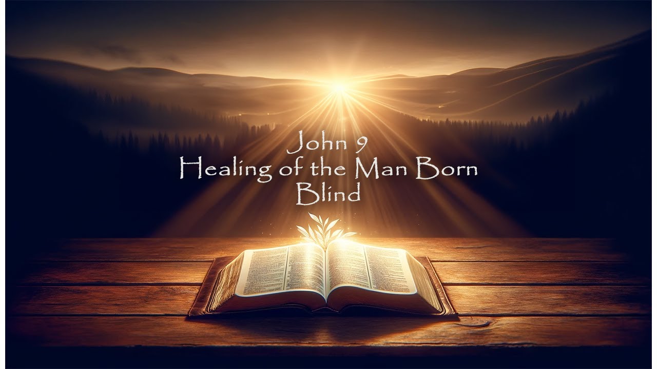 John chapter 9 Healing of the Man Born Blind #bible #biblereading #love ...