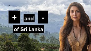 Pluses and Minuses of Sri Lanka | Pros & Cons | Advantages & Disadvantages