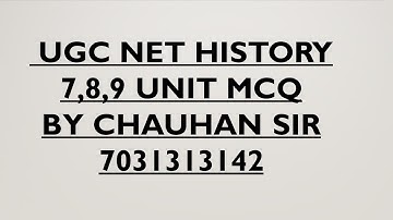 UGC NET HISTORY 7,8,9 UNIT MCQ । MODERN HISTORY । LEARN HISTORY BY CHAUHAN SIR । MUKHERJEE NAGAR