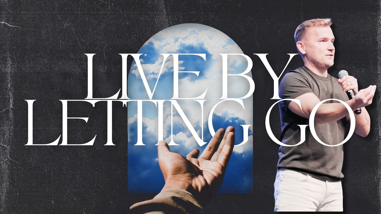 Live By Letting Go