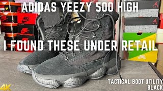 I Found Yeezy 500 High Tactical Boot Utility Black Under Retail!