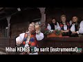 Soții Nemeș ❌ DE SARIT 🎻 Mihai NEMEȘ [instrumental official video 4K 2022]