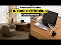 Interior Rendering for Beginners Step-by-Step Tutorial - From Zero to Hero