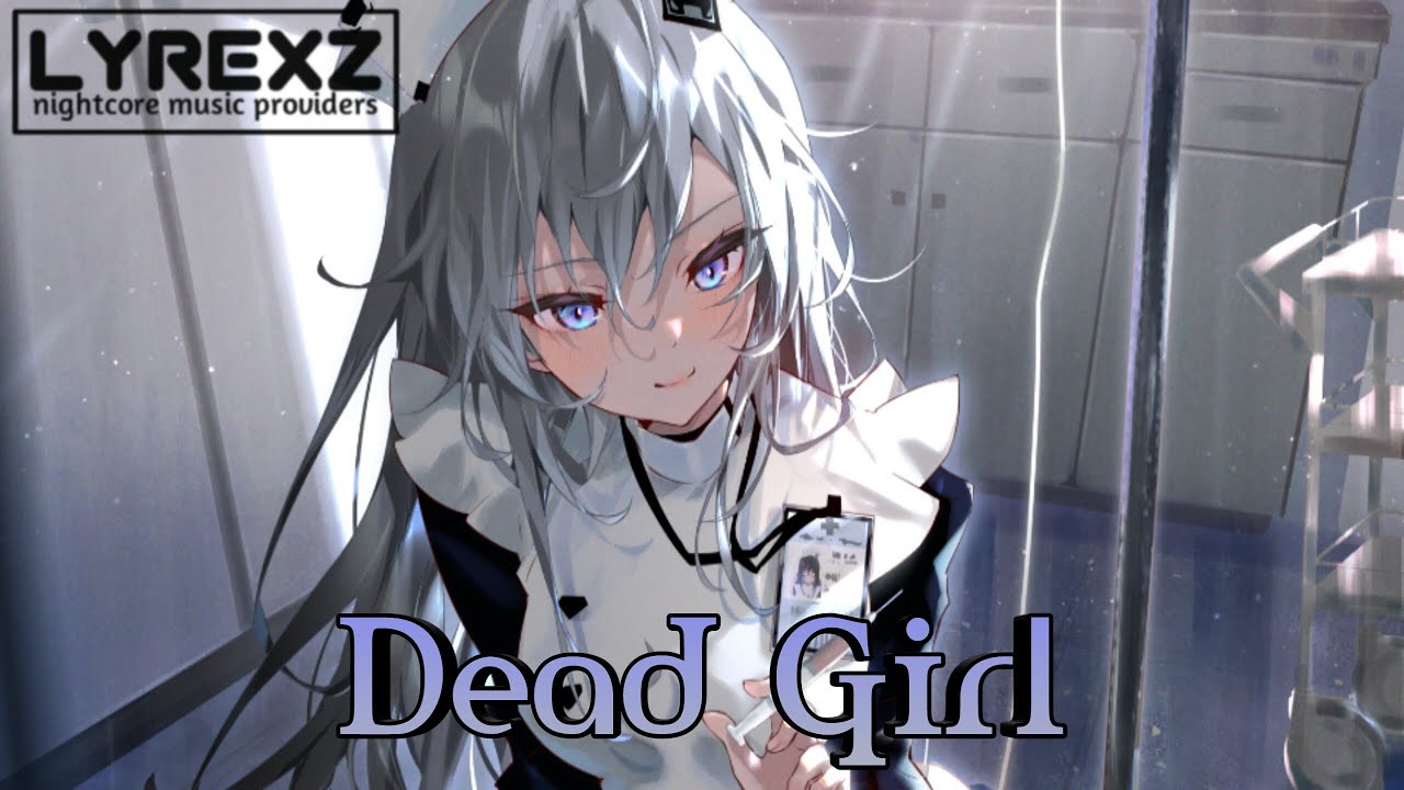 Nightcore - Dead Girl - (AuRa x Alan Walker)