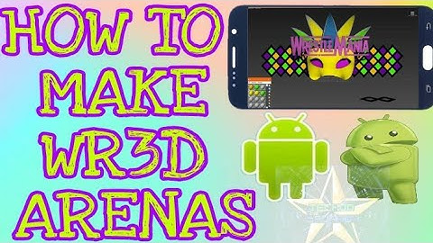 How To MAKE/EDIT WR3D ARENAS ||ON ANDROID||MOBILE