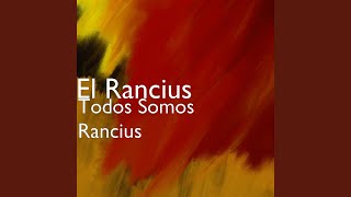 Video thumbnail of "El Rancius - Todos Somos Rancius"