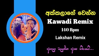 140Bpm-Akkalage Wenna Kawadi Remix | Lakshan jay | Sinhala Dj | 2024 New Dj | Dance Remix