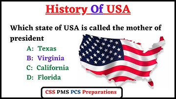 MCQs On History Of USA for Competitive Exam Preparations | CSS/PMS/PCS