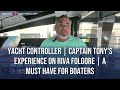 Yacht Controller® | Captain Tony's Experience on Riva Folgore | A Must Have for Boaters | Supremo