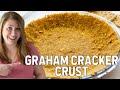 BEST Graham Cracker Crust Recipe