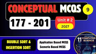 Conceptual Application Based MCQS | Bubble Sort & Insertion Sort Algorithm | Unit#2 | FBISE NBF2027
