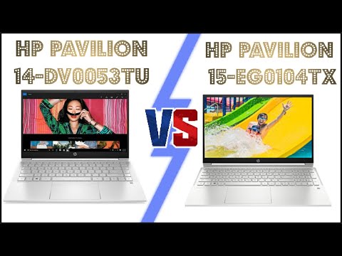 HP Pavilion 14-dv0053TU VS HP Pavilion 15-eg0103TX COMPARE ELECTRONIC COMPARISON