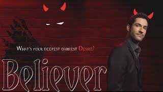 Believer | Lucifer The Devil😈