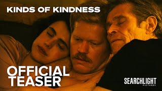 KINDS OF KINDNESS | Official Teaser | Searchlight Pictures by SearchlightPictures 3,773,595 views 2 days ago 47 seconds