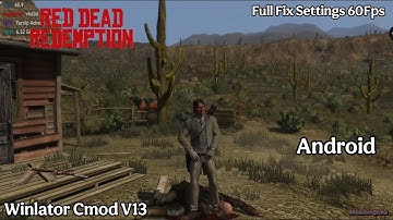 Red Dead Redemption Gameplay On Winlator Emulator Android (Windows) v13 Cmod - Full Fix