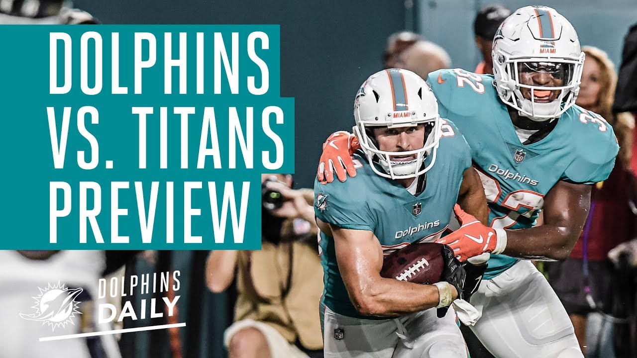 Week 1 Mia Vs Ten Preview Week 1 Mia Vs Ten Preview