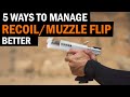 5 Ways to Manage Pistol Recoil and Muzzle Flip Better with Tactical Hyve