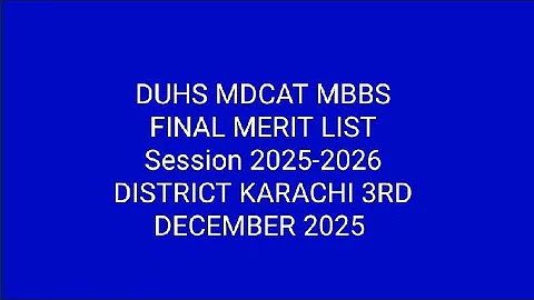 DUHS MBBS MDCAT Final Merit List Session 2025-2026  District Karachi