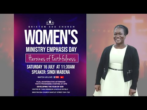 Brixton SDA Online Worship Service II Women's Ministry Emphasis Day - Heroines o