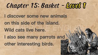 Listen English through stories - Robinson Story Chapter 15 (Level 1-3)