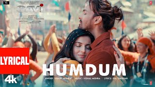 Savi: Humdum (Lyrical Video) | Divya Khossla, Harshvardhan Rane, Vishal M, Raj S|Mukesh, Abhinay D