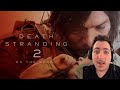 DEATH STRANDING 2 | LETS FINISH IT |11.18.25