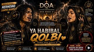 Ya Habibal Qolbi Merdu Versi Rock ⚔️ DOA Rock X™ | Symphonic Rock Spiritual