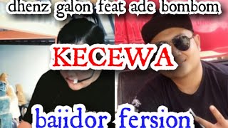 #KECEWA VERSI BAJIDOR galon music voc ica maresha