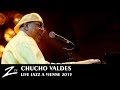 Chucho Valdes - Siboney, My One And Only Love, Santa Cruz - LIVE HD